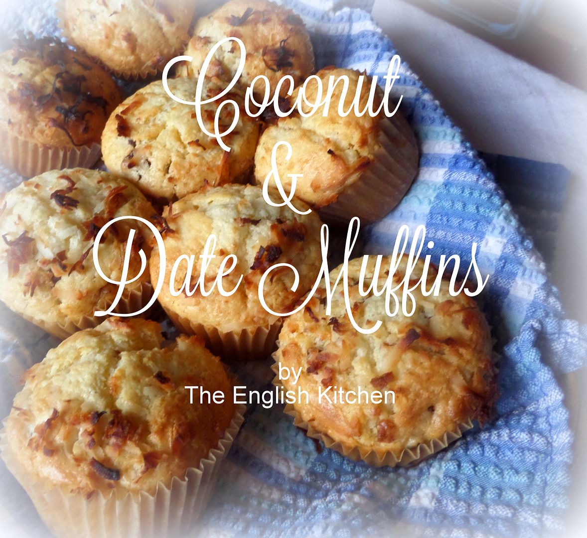 The English Kitchen Muffins 101 and Coconut & Date Muffins